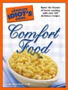 Cover image for The Complete Idiot's Guide to Comfort Food